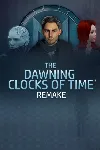 The Dawning Clocks of Time Remake | XBOX+PC | На любой аккаунт - irongamers.ru