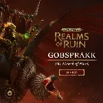Warhammer Age of Sigmar: Realms of Ruin - The Gobsprakk The Mouth of Mork Pack | XBOX