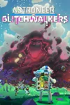 ASTRONEER: Glitchwalkers | XBOX+PC | На любой аккаунт