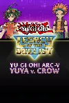 Yu-Gi-Oh! ARC-V: Yuya vs Crow | XBOX | На любой аккаунт