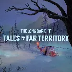 The Long Dark: Tales from the Far Territory | PC | На любой аккаунт