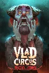 Vlad Circus: Descend Into Madness | XBOX | На любой аккаунт - irongamers.ru