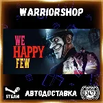 We Happy Few Выбор Региона Стим STEAM GIFT АВТО 24/7 ГАРАНТИЯ