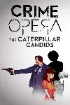 Crime Opera Fandisk: The Caterpillar Candids | XBOX | На любой аккаунт