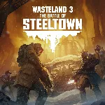 Wasteland 3: The Battle of Steeltown | XBOX | На любой аккаунт - irongamers.ru