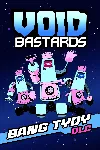 Void Bastards: Bang Tydy | XBOX | На любой аккаунт - irongamers.ru