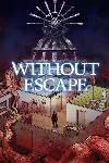 Without Escape: Console Edition | XBOX | На любой аккаунт