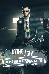 Dying Light Classified Operation Bundle | XBOX | На любой аккаунт