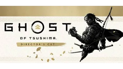 Ghost of Tsushima: Director'S CUT (Steam ключ) рус.язык