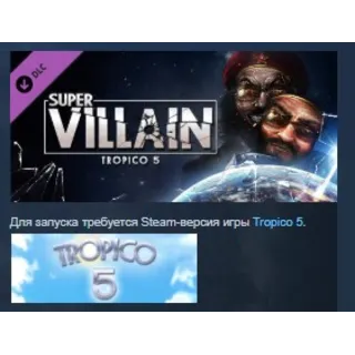 Купить Tropico 5 - Supervillain STEAM KEY СТИМ КЛЮЧ ЛИЦЕНЗИЯ