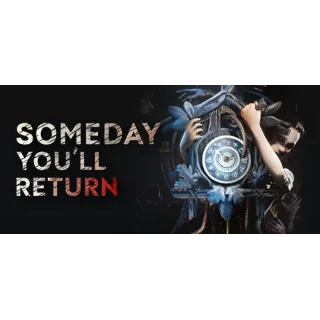 Купить ⭐ ️ Someday You'll Return - STEAM (GLOBAL)