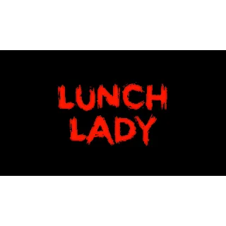 Купить Lunch Lady [Steam аккаунт] ✔ на 90 дней
