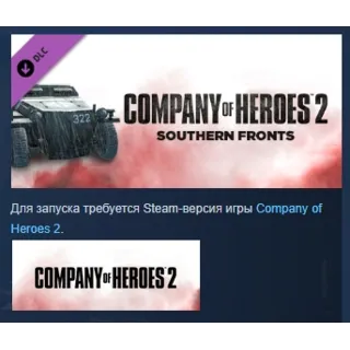 Купить Company of Heroes 2 Southern Fronts Mission Pack АВТОДОСТАВКА STEAM РОССИЯ