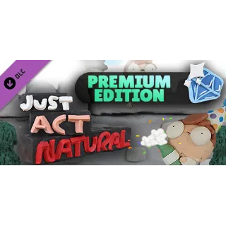 Купить Just Act Natural: Premium Version 💎 DLC STEAM РОССИЯ