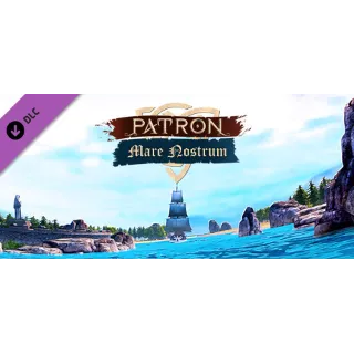 Купить Patron - Mare Nostrum 💎 DLC STEAM GIFT РОССИЯ
