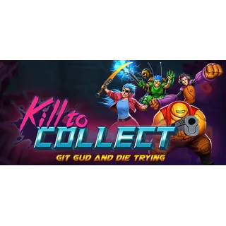 Купить Kill to Collect АВТОДОСТАВКА STEAM РОССИЯ
