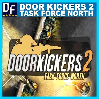 Купить Door Kickers 2: Task Force North ✔ ️STEAM Аккаунт