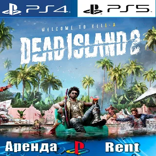 Купить 🎮 Dead Island 2 (PS4/PS5/RUS) Аренда 🔰