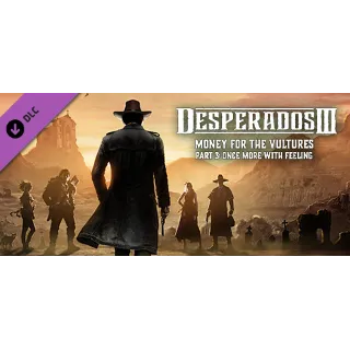 Купить Desperados III Money for the Vultures Part 3 Once More