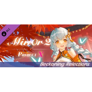 Купить Mirror 2: Project X - Beckoning Relections 💎 DLC STEAM