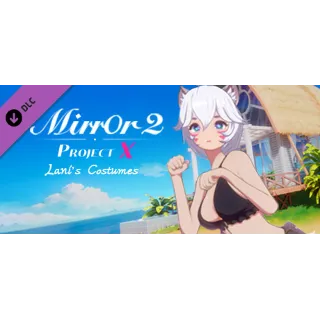 Купить Mirror 2: Project X - Home - Lani's Costumes 💎 DLC STEAM