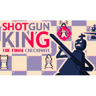 Купить Shotgun King: The Final Checkmate ✔ STEAM ✔ на 90 дней