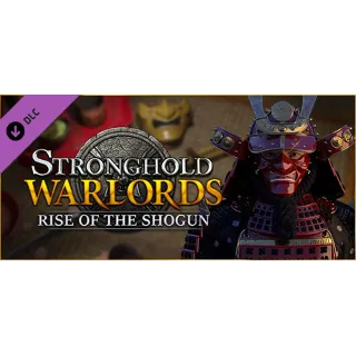 Купить Stronghold: Warlords Rise of the Shogun Campaign АВТОДОСТАВКА STEAM РОССИЯ