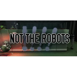 Купить Not The Robots 💎 АВТОДОСТАВКА STEAM GLOBAL МГНОВЕННО ЛИЦЕНЗИЯ