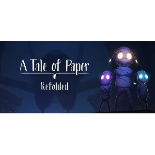 Купить A Tale of Paper: Refolded АВТОДОСТАВКА STEAM РОССИЯ