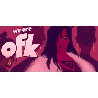 Купить We Are OFK 💎 АВТОДОСТАВКА STEAM GIFT РОССИЯ