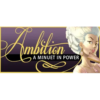 Купить Ambition: A Minuet in Power 💎 АВТОДОСТАВКА STEAM GLOBAL МГНОВЕННО ЛИЦЕНЗИЯ