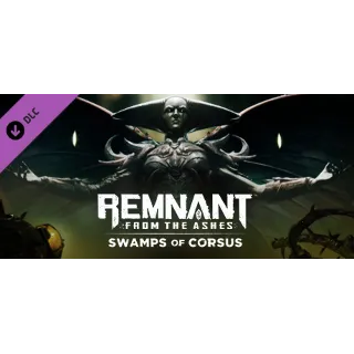Купить Remnant: From the Ashes – Swamps of Corsus - DLC STEAM