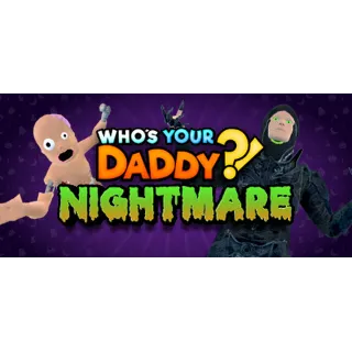 Купить Who's Your Daddy - STEAM GIFT RU/KZ/UA/BY