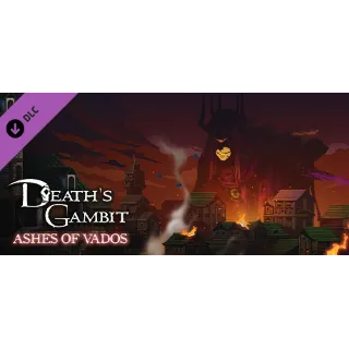 Купить Death's Gambit: Afterlife - Ashes of Vados - DLC STEAM