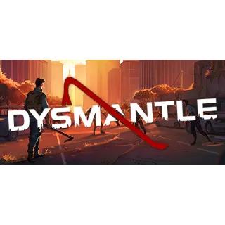 Купить DYSMANTLE - STEAM GIFT РОССИЯ