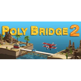 Купить Poly Bridge 2 - STEAM GIFT РОССИЯ