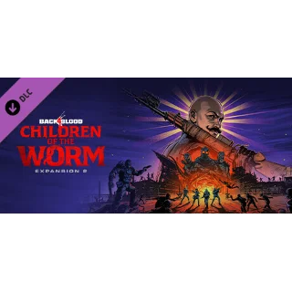 Купить ✅ Back 4 Blood - Expansion 2: Children of the Worm 🎁