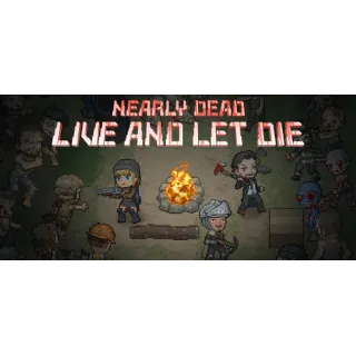 Купить Nearly Dead - Live and Let Die 💎 АВТОДОСТАВКА STEAM GIFT