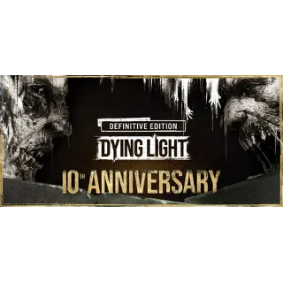 Купить Dying Light: Definitive 10th Anniversary Edition