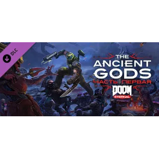 Купить DOOM Eternal - The Ancient Gods - Part One - STEAM