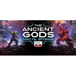 Купить DOOM Eternal: The Ancient Gods - Part Two - STEAM
