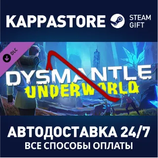 Купить DYSMANTLE: Underworld DLC ⚡ АВТОДОСТАВКА Steam Россия