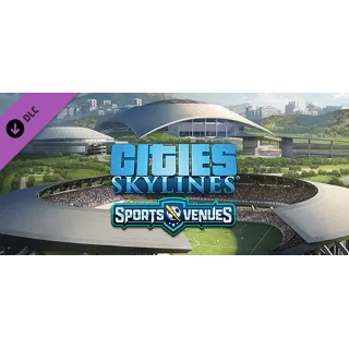 Купить Cities: Skylines - Content Creator Pack: Sports Venues