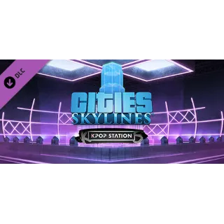 Купить Cities: Skylines - Kpop Station DLC - STEAM RU