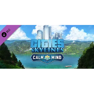 Купить Cities: Skylines - Calm the Mind Radio DLC - STEAM RU