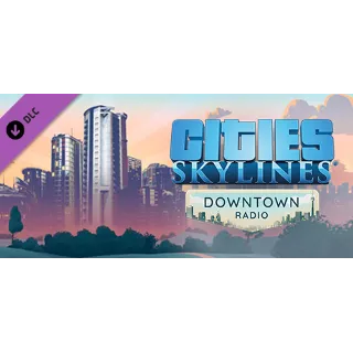 Купить Cities: Skylines - Downtown Radio DLC - STEAM RU