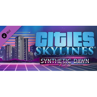 Купить Cities: Skylines - Synthetic Dawn Radio DLC - STEAM RU