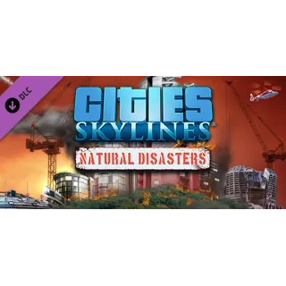 Купить Cities: Skylines - Natural Disasters DLC - STEAM RU