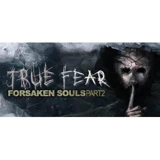 Купить True Fear Forsaken Souls Part 2 | steam gift RU ✅