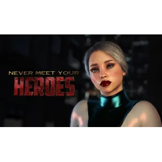 Купить 🔥 Never Meet Your Heroes | Steam РУ+UA+KZ+СНГ 🔥